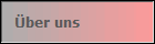 �ber uns